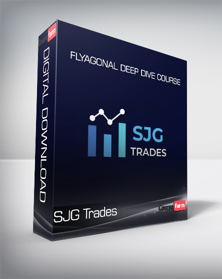SJG Trades - Flyagonal Deep Dive Course