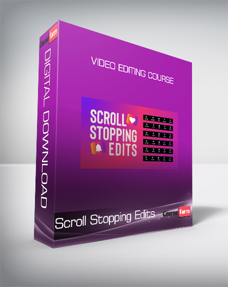 Scroll Stopping Edits - Video Editing Course