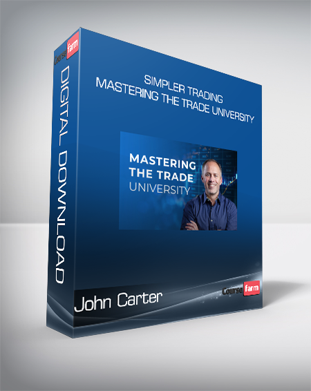 Simpler Trading - John Carter Mastering the Trade University
