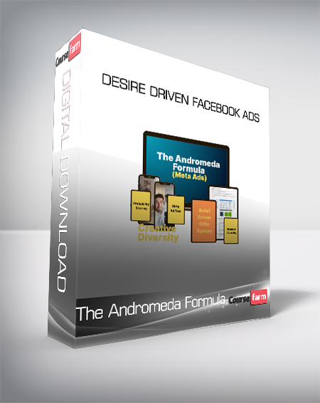 The Andromeda Formula - Desire Driven Facebook Ads