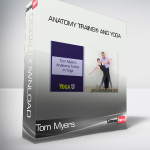 Tom Myers - Anatomy Trains® and Yoga