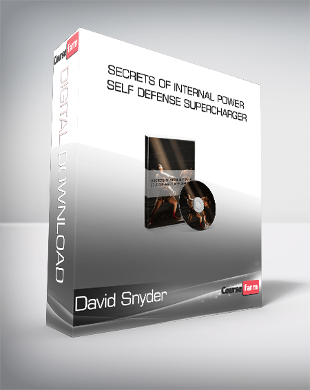 David Snyder - Secrets of Internal Power Self Defense Supercharger