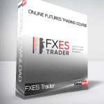 FXES Trader - Online Futures Trading Course
