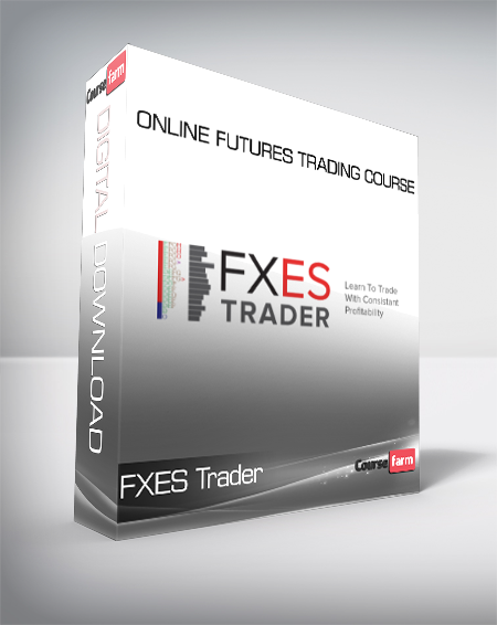 FXES Trader - Online Futures Trading Course