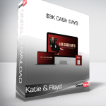 Katie & Floyd - $3K Cash Days