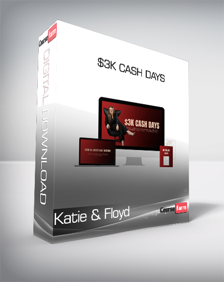 Katie & Floyd - $3K Cash Days