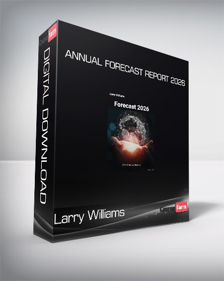 Larry Williams - Annual Forecast Report 2026