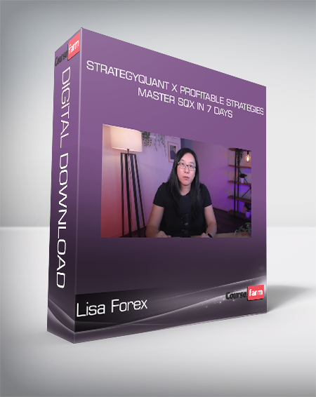 Lisa Forex - StrategyQuant X profitable strategies + Master SQX in 7 Days