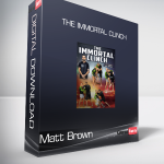 Matt Brown - The Immortal Clinch