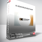 Tony Robbins, Dean Graziosi - AI Advantage Bootcamp