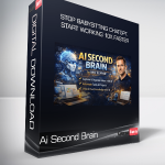 Ai Second Brain - Stop Babysitting ChatGPT. Start Working 10x Faster