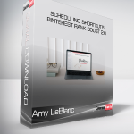 Amy LeBlanc - Scheduling Shortcuts + Pinterest Rank Boost 2.0