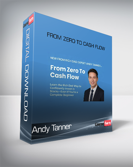 Andy Tanner - From Zero To Cash Flow