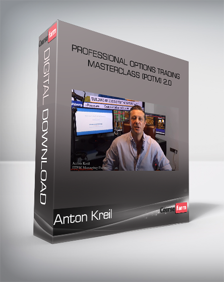 Anton Kreil - Professional Options Trading Masterclass (POTM) 2.0