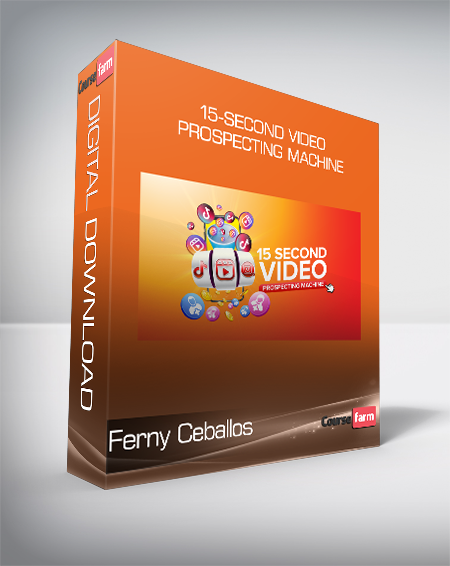 Ferny Ceballos - 15-Second Video Prospecting Machine