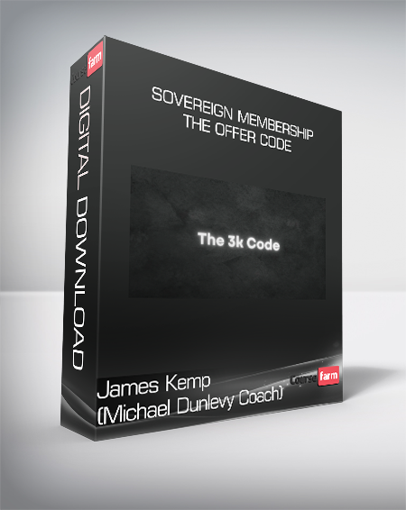 James Kemp (Michael Dunlevy Coach) - Sovereign Membership + The Offer Code