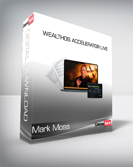Mark Moss - WealthOS Accelerator Live