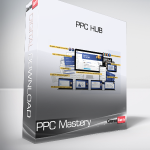 PPC Mastery - PPC Hub
