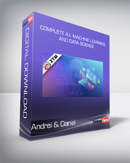 Andrei & Daniel - Complete A.I. Machine Learning and Data Science
