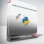 Andrei Neagoie - Complete Python Developer in 2024