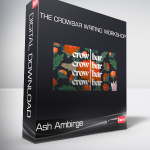 Ash Ambirge - The Crowbar Writing Workshop