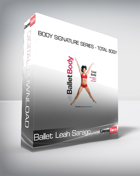 Ballet Leah Sarago - Body Signature Series - Total Body