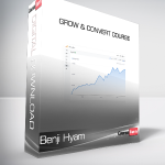 Benji Hyam - Grow & Convert Course