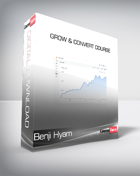 Benji Hyam - Grow & Convert Course