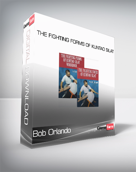 Bob Orlando - The Fighting forms of Kuntao Silat
