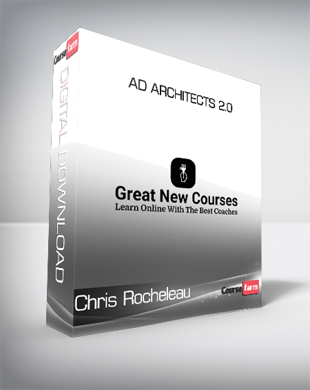Chris Rocheleau - Ad Architects 2.0