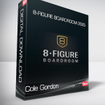Cole Gordon - 8-Figure Boardroom 2025