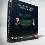 David Green - Wall Street Global Trading Academy