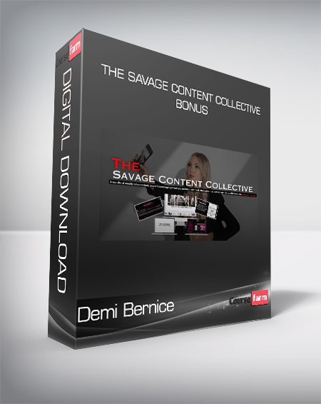 Demi Bernice - The Savage Content Collective+Bonus
