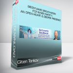 Giten Tonkov - BioDynamic Breathwork for Inner Safety, an Open Heart & Deeper Presence