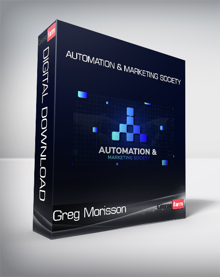 Greg Morisson - Automation & Marketing Society