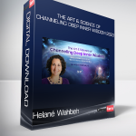 Helané Wahbeh - The Art & Science of Channeling Deep Inner Wisdom 2023
