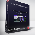 Matt Brunton - Figma for Web Designers 2.0