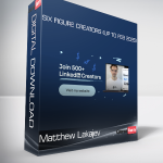 Matthew Lakajev - Six Figure Creators (Up to Feb 2026)