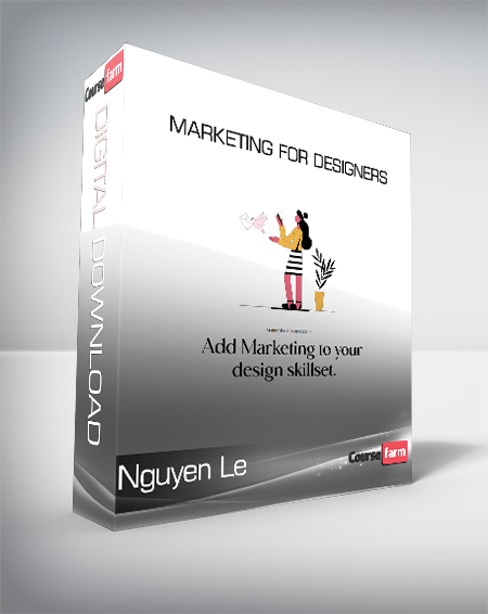 Nguyen Le - Marketing For Designers