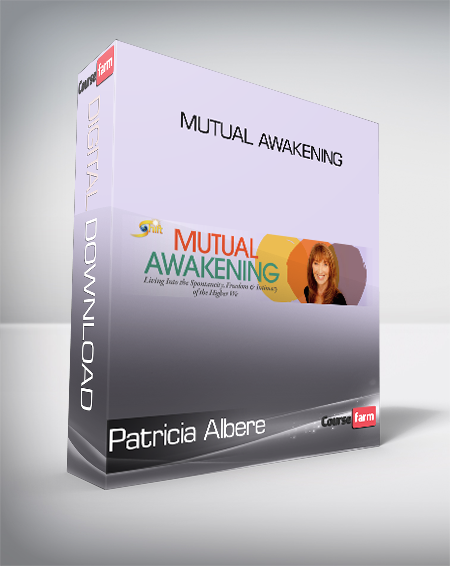 Patricia Albere - Mutual Awakening