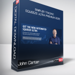 Simpler Trading - Squeeze Ultra Premium 2026 by John Carter