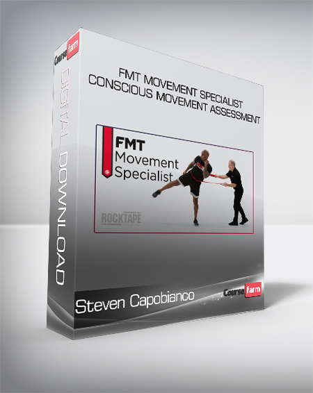 Steven Capobianco - FMT Movement Specialist - Conscious Movement Assessment