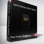 The Forex Scalpers - Institutional Intent eBook