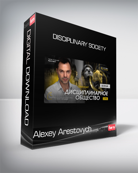 Alexey Arestovych - Disciplinary Society