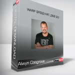 Alwyn Cosgrove - Warp Speed Fat loss 2.0