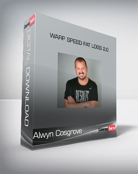 Alwyn Cosgrove - Warp Speed Fat loss 2.0