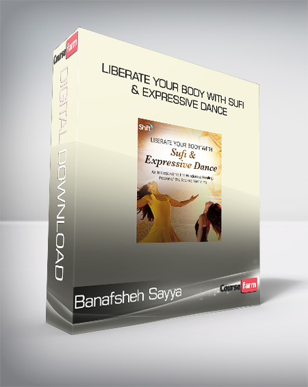 Banafsheh Sayya - Liberate Your Body With Sufi & Expressive Dance
