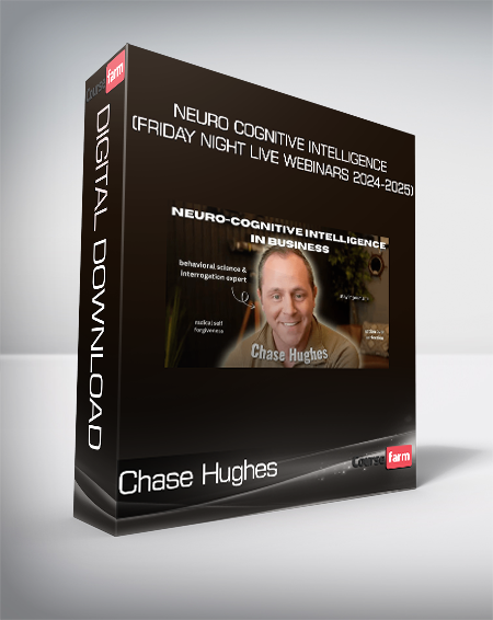 Chase Hughes - Neuro Cognitive Intelligence (Friday Night Live Webinars 2024-2025)