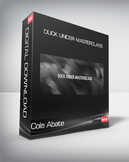 Cole Abate - Duck Under Masterclass