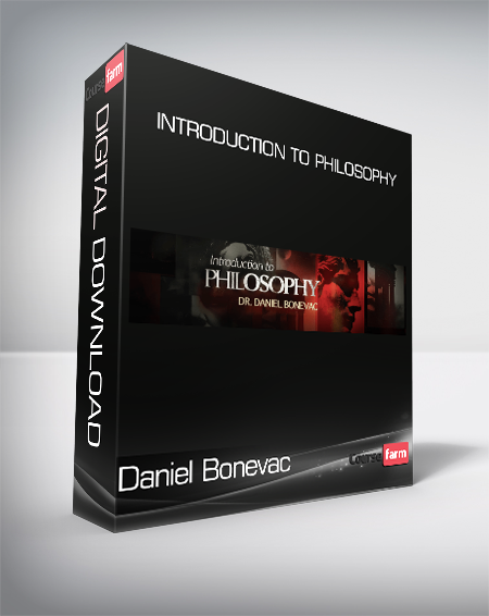 Daniel Bonevac - Introduction to Philosophy